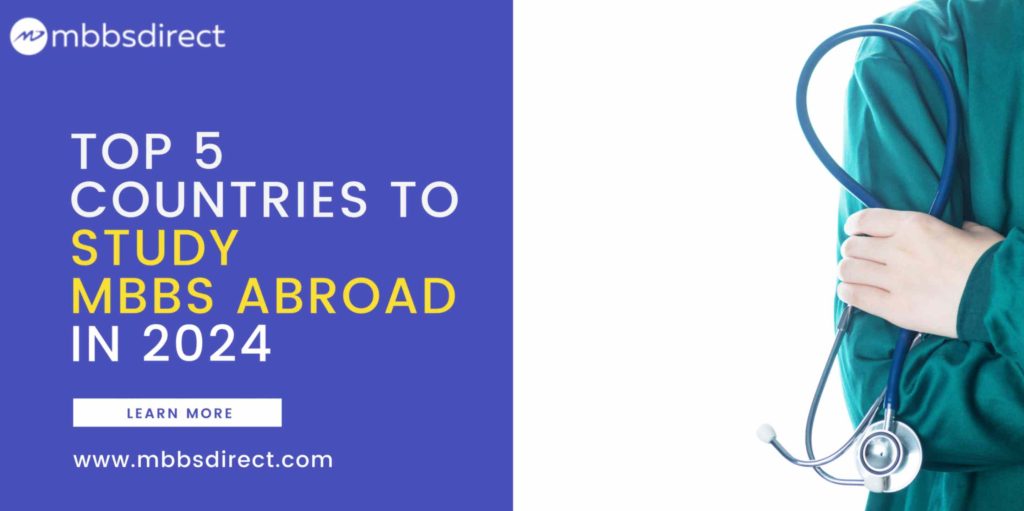 Top 5 Countries to Study MBBS Abroad in 2024
