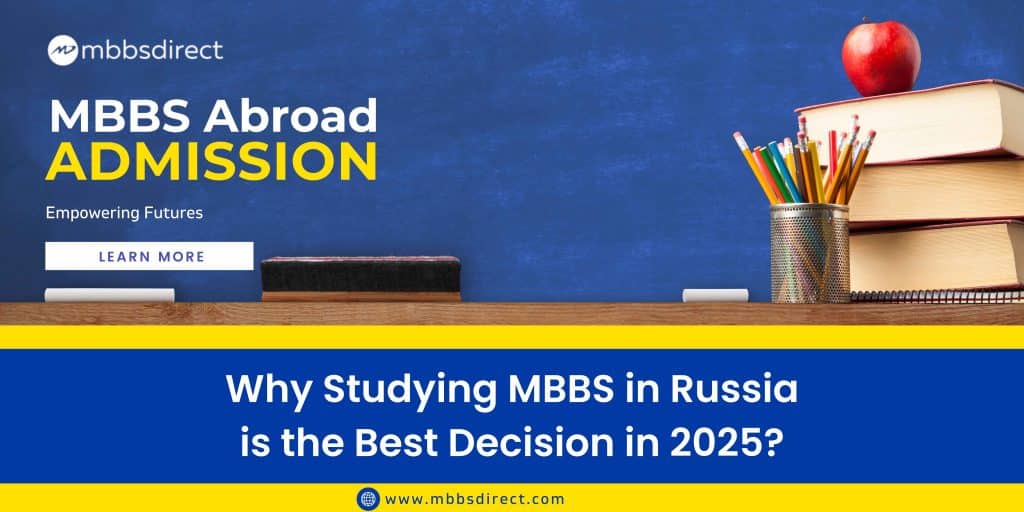 Why Studying MBBS in Russia is the Best Decision